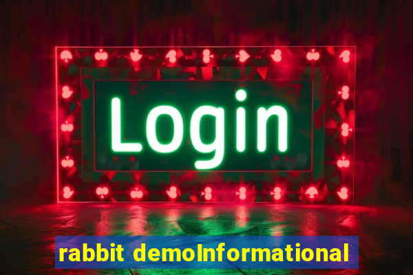 rabbit demoInformational